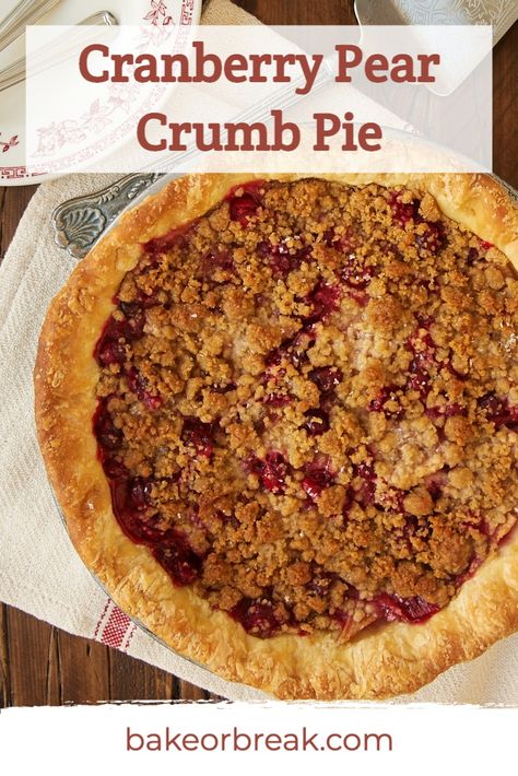 Cranberry Walnut Pie, Cranberry Pear Pie, Crumb Pie, Walnut Pie, Cranberry Pear, Pear Pie, Cranberry Pie, Thanksgiving 2023, Classic Apple Pie