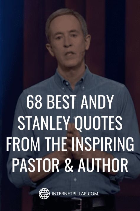 68 Best Andy Stanley Quotes from the Inspiring Pastor & Author - #quotes #bestquotes #dailyquotes #sayings #captions #famousquotes #deepquotes #powerfulquotes #lifequotes #inspiration #motivation #internetpillar Andy Stanley Quotes, Pastor Quotes, Communication Quotes, Andy Stanley, Break A Habit, Giving Quotes, Author Quotes, Leadership Coaching, Positive Behavior