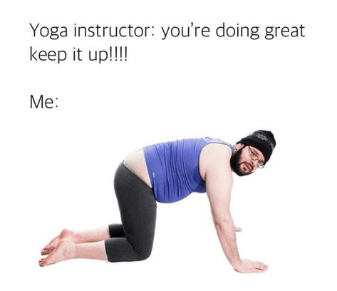 NEWEST MEMES FOR TODAY #254 Funny Yoga Pictures, Yoga Meme, Yoga Humor, Yoga Inspiration Photos, Yoga Quotes Funny, Jeff Seid, Yoga Inspiration Quotes, Funny Yoga, Yoga Pictures