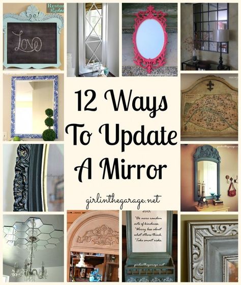 12 ways to update a mirror, from some fabulous bloggers! Includes links to tutorials for each. Diy Muebles Ideas, Mirror Makeover, Mirror Frame, Diy Mirror, Redo Furniture, A Mirror, My New Room, Furniture Projects, Mirror Frames