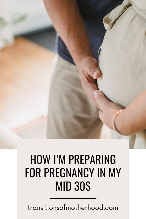 How I’m Preparing for Pregnancy in My Mid 30s Tips For Conceiving, Prepping For Pregnancy, Preparing For Pregnancy, Getting Pregnant Tips, Labor Hospital Bag, How To Conceive, Third Pregnancy, All About Pregnancy, Women Health Care