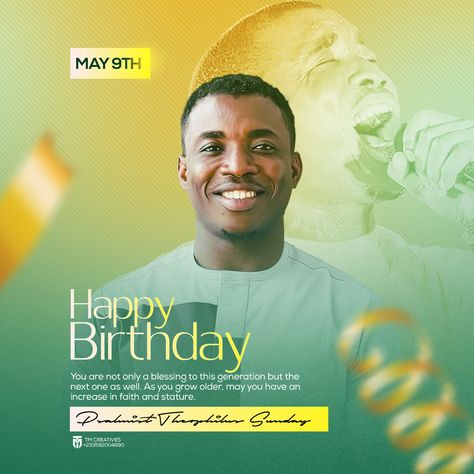 I personally designed this to celebrate Psalmist Theophilus Sunday in his Birthday. Birthday E Flyer Design, Birthday Flier Designs, Flier Designs, Birthday Flyer Design, Poster Design Tutorials, Church Media Design, Happy Birthday Design, Graphic Design Brochure, Happy Birthday Posters