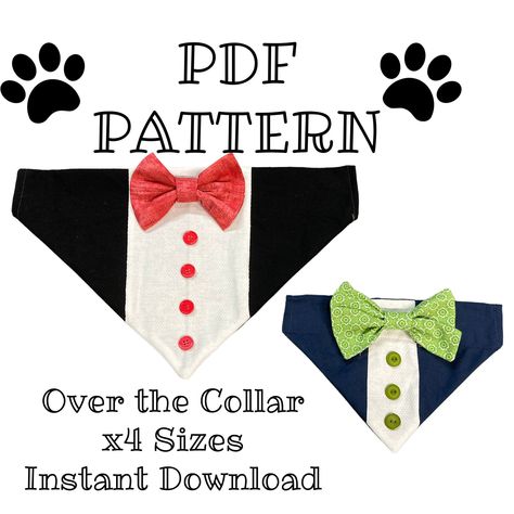 Excited to share this item from my #etsy shop: PDF PATTERN/Tutorial Bowtie Over the Collar dog Bandana - Instant Download - PDF - 4 sizes included Tuxedo Bandana For Dogs Pattern, Luxury Dog Bandana, Dog Tuxedo Pattern Free, Dog Bowtie Pattern Free, Dog Collar Bandana Pattern, Dog Bandana Pattern Printable, Dog Crafts To Sell, Sewing Projects For Dogs, Dog Bow Tie Pattern