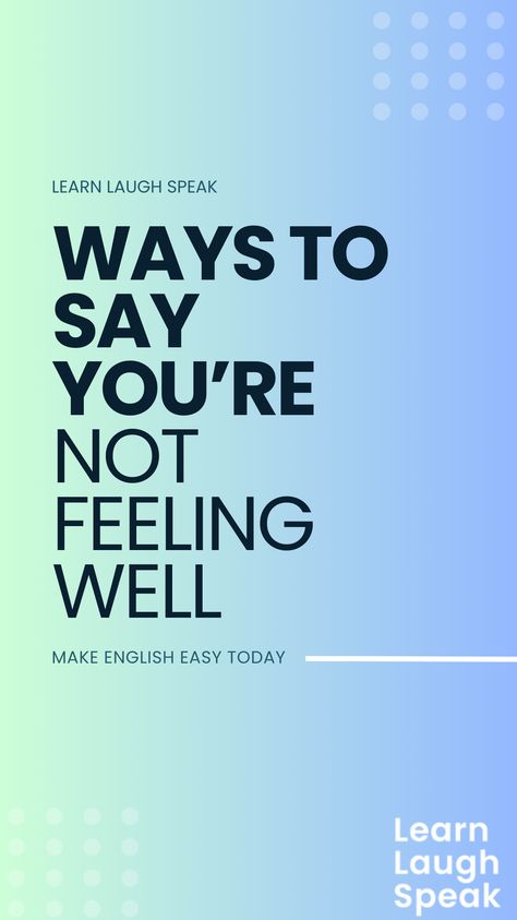 When you’re not feeling well, it can be difficult to know how to say it in a professional way. Whether you are dealing with co-workers, managers, or just generally trying to communicate that you are not feeling well in English, this can be an especially tricky task. In this blog post, we will provide tips on how to say not feeling well professionally in a work environment. Professional Ways To Say, Not Feeling Well, Communication Tips, Other Ways To Say, Feeling Well, English Tips, How To Say, Co Workers, Work Today