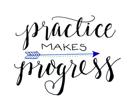 Hand Lettering  | One Artsy Mama Practice Makes Progress Quotes, Quotes On Practice, Practice Makes Perfect Quotes Motivation, Ipad Engraving Ideas Quotes, Practice Makes Perfect Quotes, Expression Practice, Practice Quotes, Practice Makes Progress, Brush Lettering Quotes