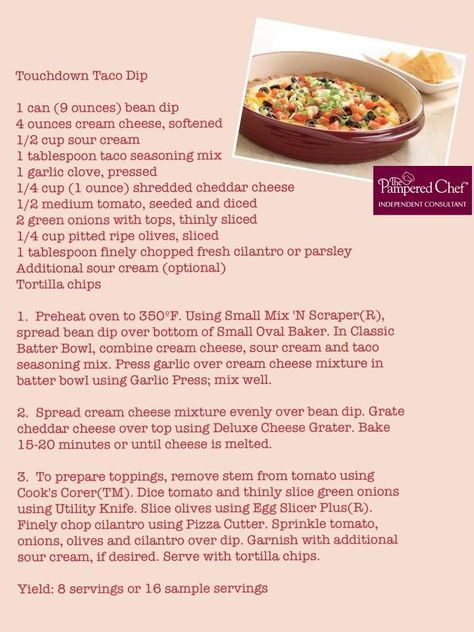 Touchdown Taco Dip, Chef Images, Mexican Menu, Pampered Chef Party, Chef Party, Party Dip, Savory Foods, Pampered Chef Consultant, Pampered Chef Recipes