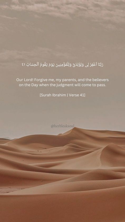 [Surah Ibrahim | Verse 41] Surah Ibrahim Ayat 40-41, Islamique Quotes, Surah Ibrahim, Quran Wallpaper, Quotes Quran, Islamic Quotes Wallpaper, Islamic Quotes Quran, Wallpaper Quotes, Islamic Quotes