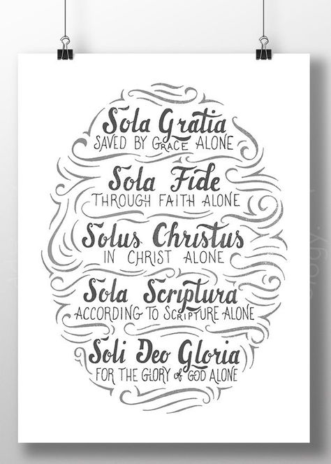 Tattoo Quotes Bible, Christian Family Rules, The Five Solas, Five Solas, Reformation Day, 5 Solas, Good Tattoo Quotes, John Owen, Grace Alone