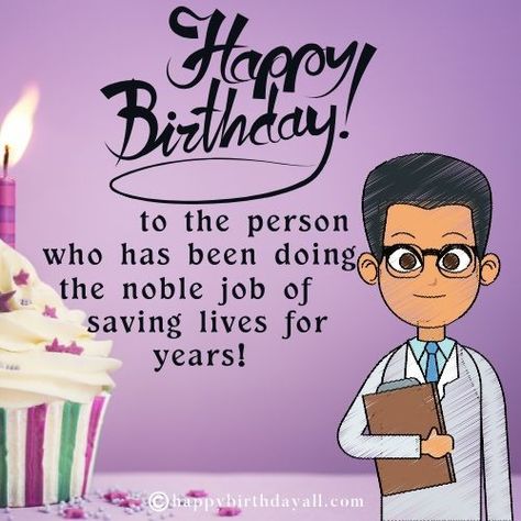 Awesome Happy Birthday Wishes For Doctor. Wish your doctor happy birthday who has taken care of you. Happy Birthday Doctor Funny, Birthday Wishes For Dentist, Happy Birthday Doctor Wishes, Happy Birthday Doctor, Doctor Who Happy Birthday, Happy Birthday Advance Wishes, Happy Doctor's Day Greeting Card, Advance Wishes For Birthday, Islamic Birthday Wishes