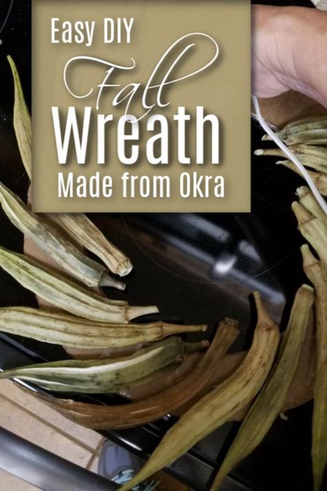 Okra Crafts, Dried Okra, Easy Diy Wreaths, Diy Fall Wreath, Fall Crafts Diy, Fall Decor Diy, Okra, Fall Diy, Crafty Diy