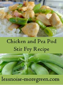 Less Noise, More Green: Chicken and Pea Pod Stir Fry Chicken And Pea Pods Stir Fry, Chicken And Snow Peas Recipe, Snow Peas Recipe, Stir Fry Recipes Healthy, Easy Chicken And Rice, Green Chicken, Chicken Rice Soup, Recipe For Chicken, Chinese Cooking Recipes