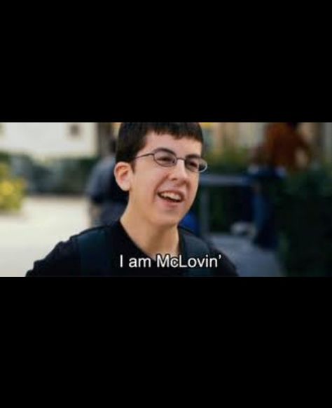 I am McLovin Superbad Memes, Superbad Quotes, Mc Lovin, Mclovin Superbad, Best Movie Quotes, Movie Nerd, Sigma Male, Worst Movies, Tv Show Quotes