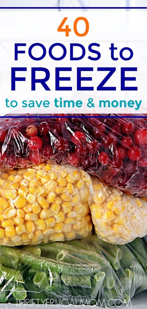 Wonder what foods freeze well? A lot more than you think! Discover the 40 best foods to freeze to save time and money. Your grocery budget will thank you! #thriftyfrugalmom #freezerfood #foodstofreeze #frugalliving #kitchenhacks Foods That Freeze Well, Food To Freeze, Foods To Freeze, Freeze Blueberries, Freeze Food, Freezing Food, Frugal Mom, Grocery Budget, Homemade Meals