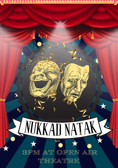 NUKKAD NATAK College Poster, Make A Flyer, Open Air Theater, Design Pattern Art, Flyer Ideas, Creative Instagram Stories, Custom Graphics, Design Services, Pattern Art