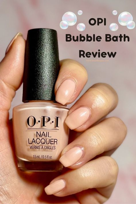 OPI Bubble Bath swatch with OPI Bubble Bath Review text overlay and bubble graphics Opi Bubble Bath Gel, Bath Activities, Opi Bubble Bath, Nail Polish Shades, Classic Nail, Opi Nail Colors, Bath Gel, Classic Nails, Opi Nail Lacquer