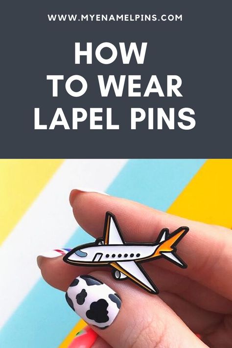 How to Wear Pins and Brooches to Easily Update Your Clothes Make Enamel Pins, Cool Pins, Lapel Pin, Lapel Pins, Put On, First Time, Step By Step, Look At, The First