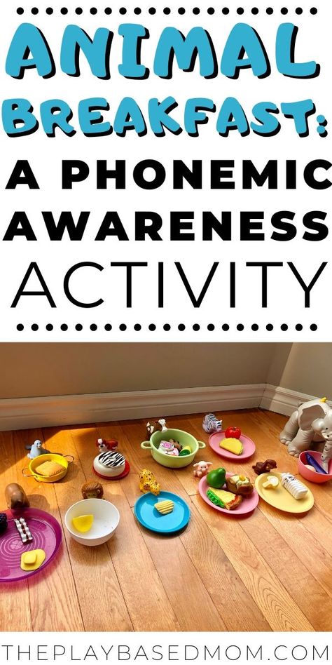 Fun Phonemic Awareness Activity: Animal Breakfast - The Play Based Mom Phonemic Awareness Games, Detailed Line Art, Emergent Literacy, Phonological Awareness Activities, Phonemic Awareness Activities, Toy Animals, Preschool Speech, Phonics Games, Preschool Literacy