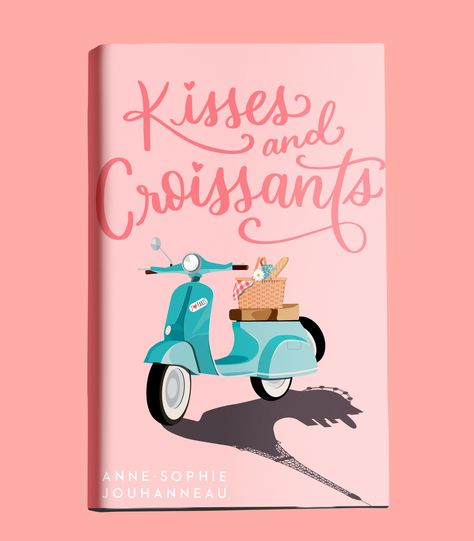 Romcom Book Covers, Kisses And Croissants Book, Romantic Book Covers, Kisses And Croissants, Aesthetic Book Cover, Novel Book Cover, French Boy, Romcom Books, Book Bucket