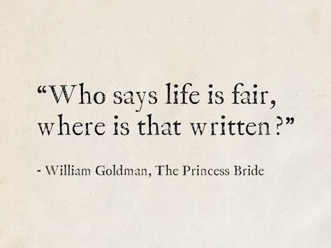 Quotes From The Princess Bride, Royalty Quotes Aesthetic, Princess Bride Book Quotes, Princess Quotes Aesthetic, The Princess Bride Aesthetic, Princess Bride Aesthetic, The Princess Bride Quotes, Princess Bride Book, Princess Bride Tattoo