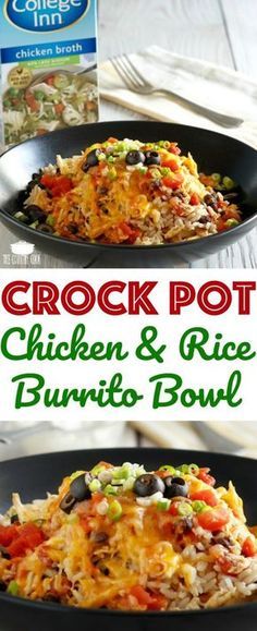 Chicken And Rice Burrito Bowl, Burrito Bowl Chicken, Chicken Rice Burrito, Chicken And Rice Burrito, Rice Burrito Bowl, Crock Pot Chicken And Rice, Rice Burrito, Burrito Bowl Recipe, Crock Pot Food