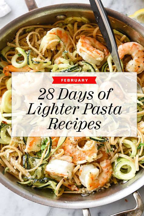 28 Days of Lighter Pasta Recipes for February | foodiecrush.com Light Pasta Recipes, February Recipes, Light Pasta Dishes, Winter Pasta, Light Pasta, Foodie Crush, Healthy Pasta Recipes, Healthy Pastas, Recipes To Make