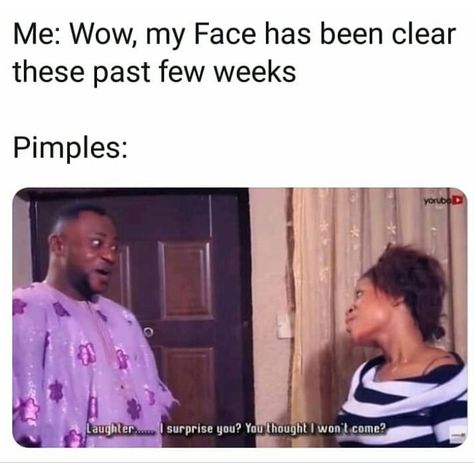 Pimplessss Everywhere....😁😂😂. . . . #funnyposts #funnymemes #pimples #laughmatta #laughnigeria #kraks #brodashaggi Rhyming Words List, Weeknd Quotes, Reaction Faces, Mood Videos, Sarcastic Jokes, Extremely Funny, Poetry Inspiration, Seriously Funny, Iphone Hacks