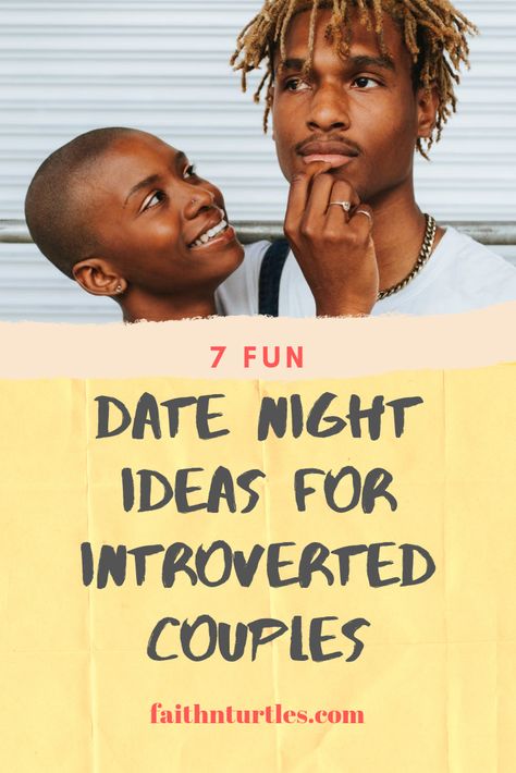 Introverts do have fun and today we will get into some date night ideas for introverted couples. I am an introvert and interestingly I started dating an introvert. Now, being an introvert doesn’t mean you stay at home all the time. However, bae and I stay home all the time. So, this post will be at home date night ideas for introverted couples. Introverted Couple, Date Ideas For Introverts, Dates For Introverts, Date Night Ideas For Older Married Couples, Introvert Activities, Second Date Ideas, Introvert And Extrovert Friends, Introvert And Extrovert, Introvert And Extrovert Relationship