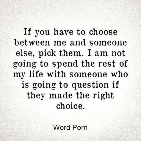 Not A Second Choice, Second Choice Quotes, Second Best Quotes, Enough Is Enough Quotes, Choose Quotes, I Love Her Quotes, Inspirtional Quotes, Choices Quotes, Second Choice