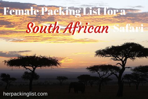 Ultimate Female Packing List for a South African Safari (in winter) - Her Packing List South Africa Packing List, Africa Packing List, South African Safari, South Africa Vacation, Female Packing List, Her Packing List, Africa Vacation, South Africa Safari, Africa Trip