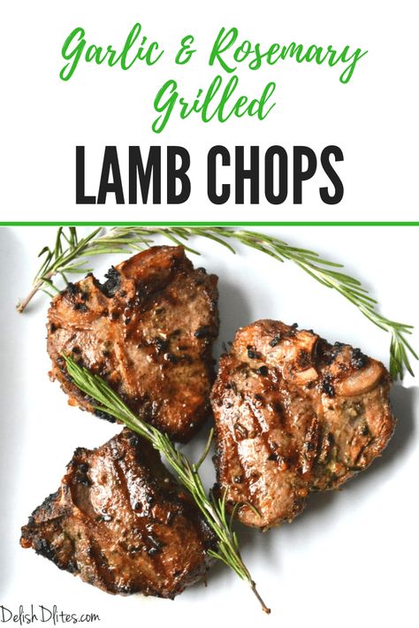 Garlic & Rosemary Grilled Lamb Chops - Delish D'Lites Rosemary Aioli, Grilled Lamb Recipes, Lamb Loin Chop Recipes, Grilled Lamb Chop Recipes, Baked Lamb Chops, Rosemary Lamb, Grilled Garlic, Lamb Loin Chops, Lamb Loin