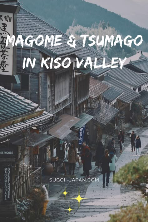 Magome Japan, Tsumago Japan, Kyoto Places To Visit, Best Cities To Visit In Japan, Famous Places In Japan, Kiso Valley, Kiso Valley Japan, Japan Countryside, Kumano Kodo