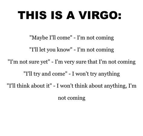 Virgo Turn Ons, Funny Virgo Quotes Hilarious, Virgo Mother, Big Virgo Energy, Virgo Funny, Funny Virgo Quotes, Virgo Emotions, Virgo Things, Virgo Stuff