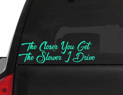 Slower I Drive Funny Car Decal Parents Funny #papergoods @EtsyMktgTool #cardecal #windowdecal #cardecalforwomen #funnycardecal Truck Stickers For Guys, Jeep Life Quotes, Decals For Men, Cool Sticker Ideas, Cups With Vinyl, Cute Car Decals, Ram Trucks 1500, Deer Decal, Mom And