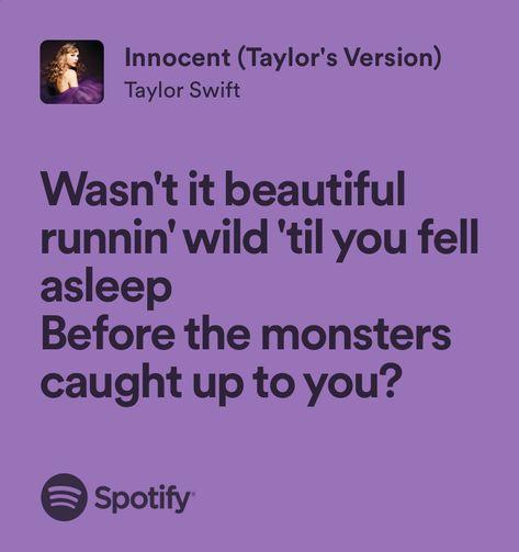 innocent - taylor swift Innocent Taylor Swift Lyrics, Innocent Taylor Swift, Taylor Swift Lyrics Spotify, Lyrics Spotify, Character Board, Me Too Lyrics, Taylor Swift Lyrics, Lyric Quotes, All About Eyes