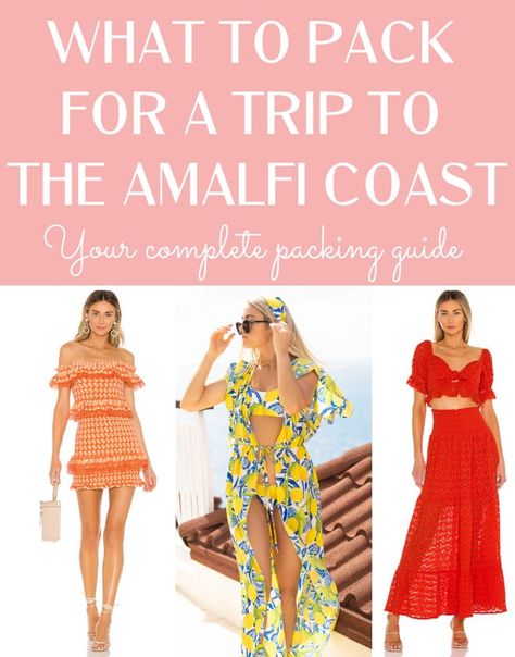 What To Pack for a Trip to the Amalfi Coast - The Complete Packing Guide - JetsetChristina Almafi Coast Italy, Amalfi Coast Outfits, What To Pack For Italy, Amalfi Coast Travel Guide, Italy Travel Outfit, Coast Outfit, Pack For A Trip, Amalfi Coast Travel, Coast Fashion