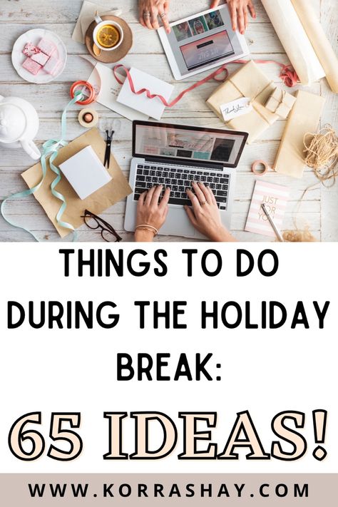 Things to do during the holiday break: 65 ideas! The best productive activities to do when youre home during the holiday break. Winter break productive things to do. #productivity #productivitytips #winterbreak #studenttips Things To Do During Winter, Study Planner Ideas, Study Planner Free, Winter Break Activities, Zen Mind, Study Planner Printable, School Break, Broken Home, Create Online Courses