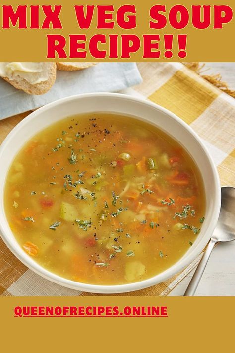 Mix Veg Soup is a comforting and nutritious dish that brings together a variety of vegetables in a flavorful broth. Veg Soup Recipes Homemade, Soup Recipes Homemade, Mix Veg Soup, Veg Soup Recipes, Mix Veg, Veg Soup, Recipes Homemade, Soup Recipe, Broth