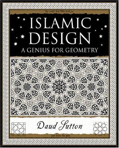 Islamic Design: A Genius for Geometry: Amazon.co.uk: Daud Sutton: Books Geometry Book, Buch Design, Islamic Patterns, Wooden Books, The Reader, Islamic Design, Islamic World, Islamic Architecture, Ancient Wisdom