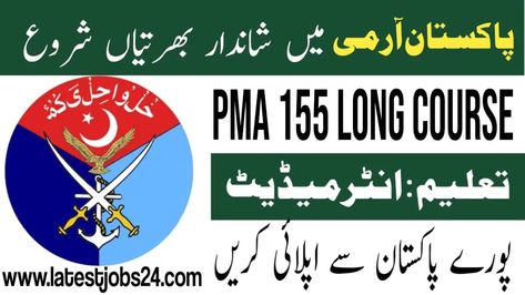 Pakistan Army Newest Jobs PMA Long Course 155 2024 International Jobs, Railway Jobs, Pak Army, Pakistan Army, Bank Jobs, Jobs In Pakistan, Blogger Templates, Government Jobs, Job Posting