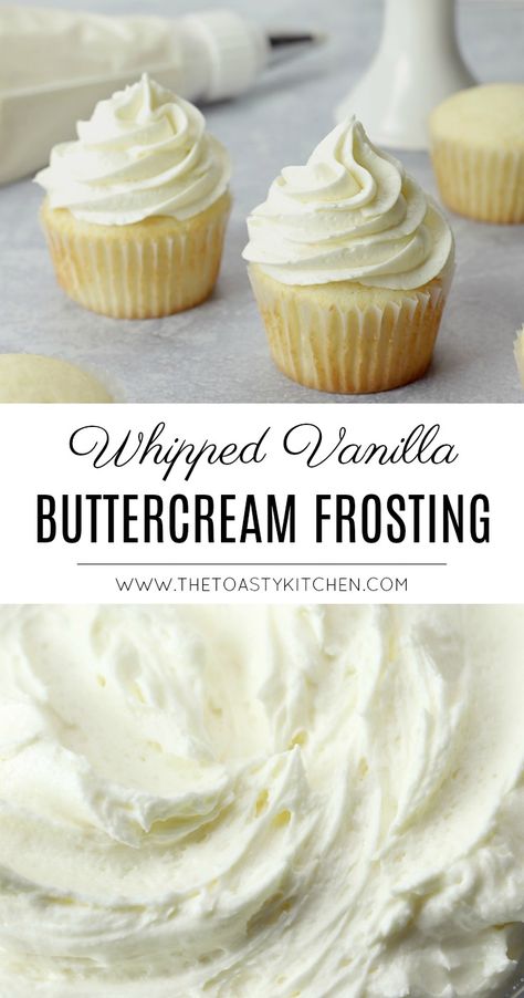 Less Sweet Buttercream Frosting, Whipped Icing Recipe, Buttercream Frosting Recipe Easy, Whipped Buttercream Frosting, Vanilla Frosting Recipes, Frost Cupcakes, Whipped Buttercream, Frosting Recipes Easy, Cake Frosting Recipe