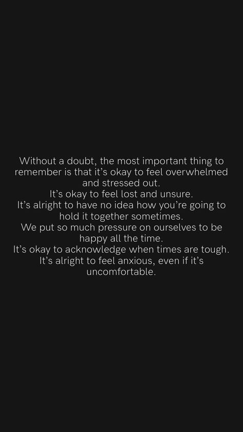 It’s Okay To Feel Lost Sometimes, We Are Going To Be Okay Quotes, Feeling Lost Without You Quotes, I Feel Helpless Quotes, It Ok To Not Be Ok, When Things Feel Overwhelming, Its Ok To Feel Lost Sometimes, It’s Ok To Feel Lost Sometimes, It’s Ok To Feel Down