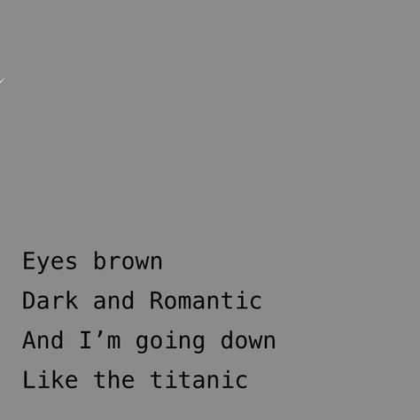 Eyes Brown Dark And Romantic, Titanic Quotes Romantic, Titanic Screencaps, Titanic Whisper, Titanic Deleted Scenes, Eyes Brown, The Titanic Memes, The Titanic, Titanic