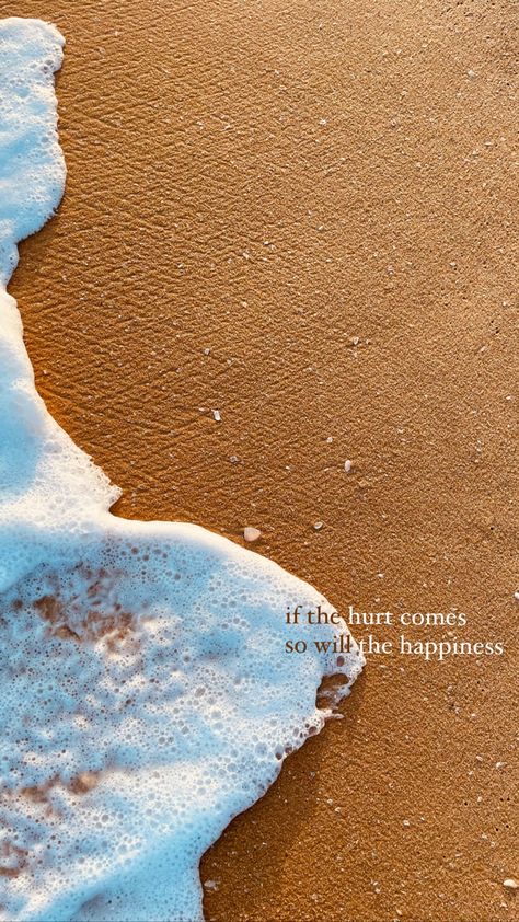 if the hurt comes
so will the happiness Quotes With Beach Background, Beach Therapy Quotes, Beach Aesthetic Instagram Story, Beach Aesthetic Quotes, Tough Times Quotes, Beach Girl Aesthetic, Times Quotes, Therapy Quotes, Beach Friends