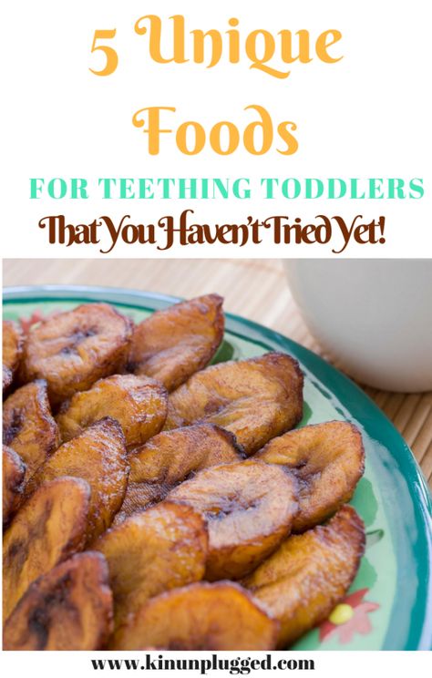 5 Unique Teething Foods for uncomfortable toddlers | Kin Unplugged Baby Teething Remedies, Easy Mashed Sweet Potatoes, Mashed Yams, Picky Eating Toddler, Teething Toddler, Ripe Plantain, Soft Food, Mashed Sweet Potatoes, Toddler Meals