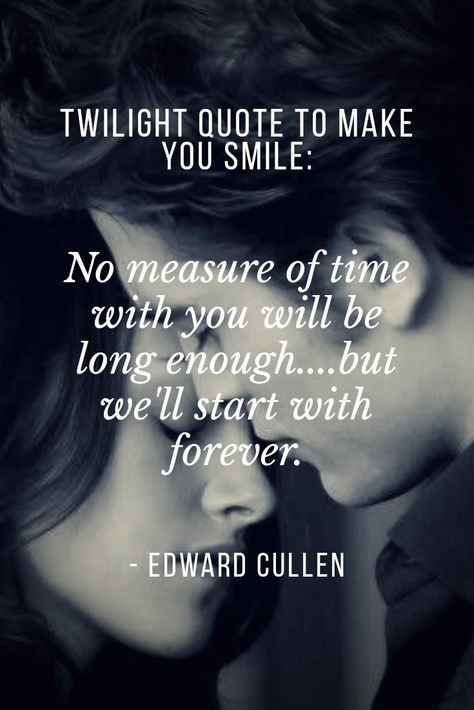 Twilight Svg Free, Edward Cullen Smile, Quotes From Twilight, Twilight Quotes Edward, Robert Pattinson Quotes, Edward Cullen Quotes, Twilight Saga Quotes, Twilight Movie Scenes, Twilight Quotes