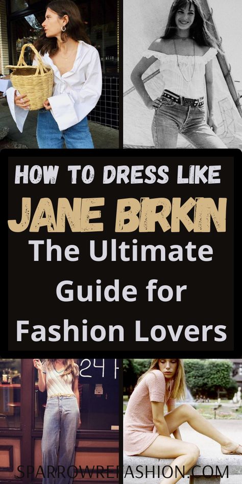 How to Achieve Jane Birkin’s Iconic Style: A Guide for Fashion Lovers – Sparrow Refashion: A Blog for Sewing Lovers and DIY Enthusiasts Jane Birkin Style Inspiration, Jane Birkin Outfits, Jane Birkin Aesthetic, Jane Birkin Style, Neutral Bag, Retro Pants, H.e.r Aesthetic, Jane Birkin, Bohemian Look