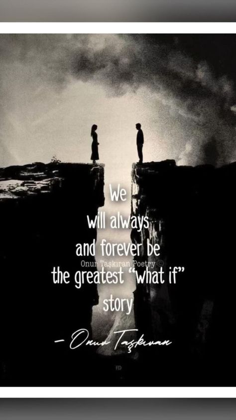 Greatest What If Story | Lovers quotes, Together quotes, Poetic quote Greatest Love Poems, Great Love Poems, Secret Lovers Quotes, Quotes Together, Unrequited Love Quotes, Love Poems For Him, Together Quotes, Poetic Quote, Poems For Him