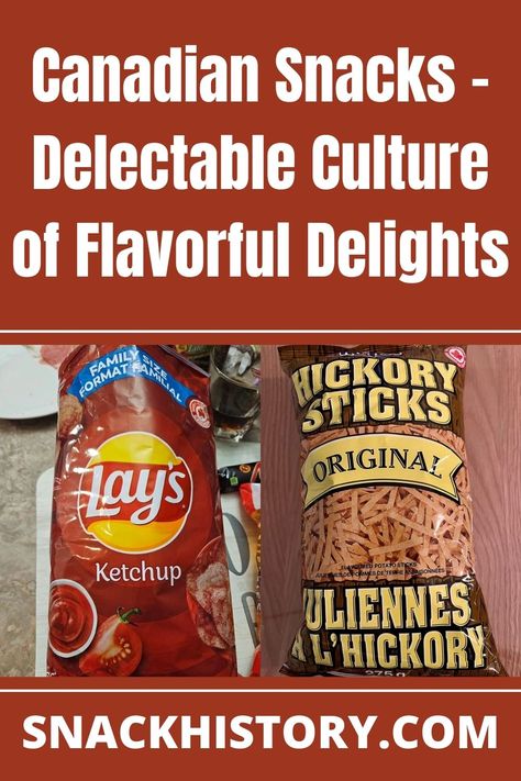 Canadian Snacks Canadian Snacks, Hickory Sticks, History Website, Potato Sticks, Rich Food, Butter Tarts, True Food, Sweet And Savory, Food Culture