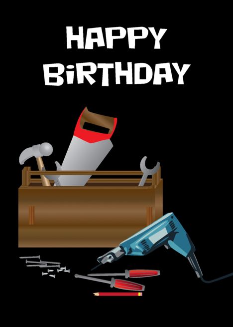 Happy Birthday Handyman, Handyman Birthday, Vip Card, Happy Birthday To Us, Card Card, Design Diy, Happy Birthday To You, Happy Birthday Wishes, Tool Box