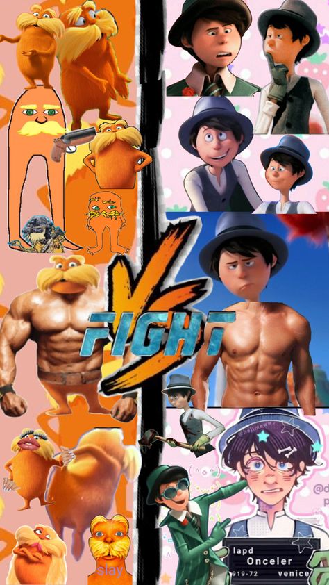 Buff Lorax And Buff onceler With VS Sign between then and a Fight is about to break out Who Would Win, The Lorax, Tell Me, You Think, Thinking Of You